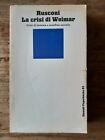 Rusconi - La crisi di Weimar Einaudi Paperbacks 1977