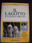 Il lagotto e i cani da tartufo Gianni Ravazzi De Vecchi  1997