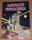 ALMANACCO FANTASCIENZA - Edizione ANAFI - 1998 - Tiratura limitata