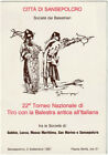 SANSEPOLCRO - AREZZO - 22° TORNEO NAZ. DI TIRO CON LA BALESTRA ANTICA -36414-