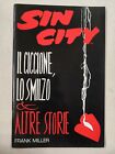 SIN CITY IL CICCIONE, LO SMILZO & ALTRE STORIE di F. Miller – Play Press - 1998