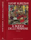 Il Budda delle periferie. . Kureishi Hanif. 1990. I ED..