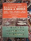 Manuale della pesca a mosca - Carlo Cotta Ramusino, 1981 - Hoepli - II ediz.