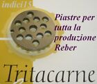 indici15 Piastra Piastre Acciaio Tritacarne Elettrico n°22 Reber