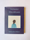 JENNY ERPENBECK - IL LIBRO DELLE PAROLE -Ediz. SELLERIO [A15]