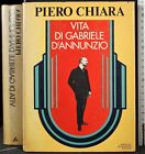 VITA DI GABRIELE D ANNUNZIO. PIERO CHIARA. MONDADORI.