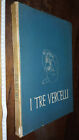 LIBRO:I tre Vercelli. Giulio Romano; Gemma; Renato Angelo.