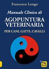 Manuale Clinico di Agopuntura Veterinaria - LIBRO