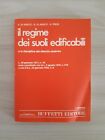 Il regime dei suoli edificabili - A. Di Amato - Buffetti Editore