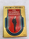 PIERO CHIARA - VITA DI GABRIELE D ANNUNZIO - MONDADORI