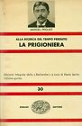 PROUST Marcel, Alla ricerca del tempo perduto. La prigioniera. Einaudi 1963