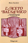 L aceto balsamico modenese Mario Sacchetti Edagricole