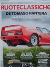 Ruoteclassiche 2024 424.De Tomaso Pantera,Porsche 917 K,Renault 6,Dale Car