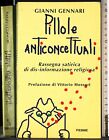 PILLOLE ANTICONCETTUALI. GIANNI GENNARI. PIEMME. 1ED.