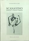 SCANAVINO. DISEGNI E SCRITTI INEDITI ACCAME GIOVANNI MARIA LUBRINA 1990