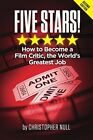 Five Stars! How to Become a Film Critic, the World s Gre... by Null, Christopher