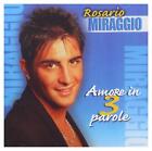 Miraggio Rosario Amore in 3 Parole (CD)