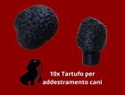 10X TARTUFO PER DA ADDESTRAMENTO CANI OVETTO FINTO PER OLIO ESSENZIALE TARTUFI