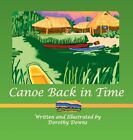 Dorothy Downs Canoe Back in Time (Copertina rigida)