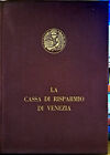 Libro La cassa di Risparmio di Venezia " Elio Zorzi " Off. Graf. Carlo Ferrari