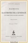 ELEMENTI DI ELETTROTECNICA GENERALE di Cesare Rimini 1945 Zanichelli Libro