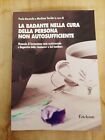 LA BADANTE NELLA CURA DELLA PERSONA NON AUTOSUFFICIENTE - Erickson 2004