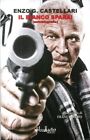 IL BIANCO SPARA! Enzo G. Castellari Autobiografia BLOODBUSTER