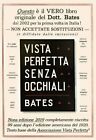 LIBRO VISTA PERFETTA SENZA OCCHIALI - WILLIAM H. BATES