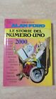 ALAN FORD LE STORIE DEL NUMERO UNO 2000 1 CORNO - COMPLETA LA COLLEZIONE