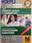 Hoepli test 7, esercizi svolti e commentati. Professioni sanitarie, 2014