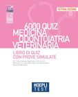 Hoepli test. Medicina. 6000 quiz - [Casa Editrice Libraria Ulrico Hoepli]