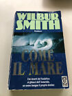 Come il mare, Wilbur Smith