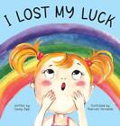 I Lost My Luck - NUOVO