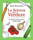 La scienza delle verdure - NUOVO