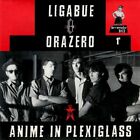 Ligabue & Orazero - Anime In Plexiglass / Bar Mario (Limited Ed. Col.) (Rsd 2024