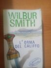 Wilbur Smith L orma Del Califfo