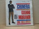 GIANNI MORANDI- 45 GIRI- " CHIMERA-UNA SOLA VERITA  " RE 1998