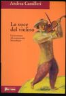 LA VOCE DEL VIOLINO -ANDREA CAMILLERI -SELLERIO