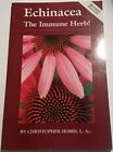 Echinacea: The Immune Herb (Herbs a..., Hobbs, Christop