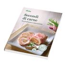 RICETTARIO BIMBY - SECONDI DI CARNE Tra tradizione e innovazione TM31 TM5 TM6