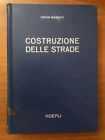 Costruzione delle strade di Oscar Mainetti- Hoepli  1963