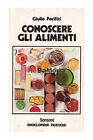 Conoscere gli alimenti Sansoni Pacifici Giulio Alimentazione