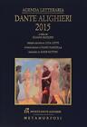 Agenda letteraria Dante Alighieri 2015 - Rizzoni G. (cur.); Masi A. (cur.)