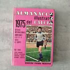 Almanacco illustrato del calcio 1975 edizioni Panini Modena