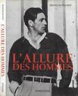 L Allure des Hommes. . Francois Baudot. 2000. .