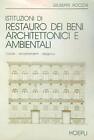 ISTITUZIONI DI RESTAURO DEI BENI ARCHITETTONICI E AMBIENTALI ROCCHI GIUSEPPE