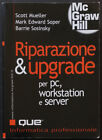 Riparazione e upgrade per PC, workstation e server McGraw-Hill 2006