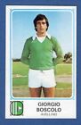 FIGURINA CALCIATORI PANINI 1978/79 - RECUPERO - N.044 BOSCOLO - AVELLINO