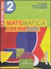 MATEMATICA METODO GEOMETRIA 2 - 9788861810273