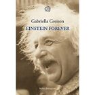 EINSTEIN FOREVER  - GREISON GABRIELLA - Bollati Boringhieri